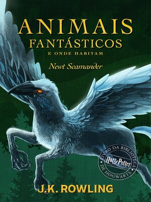 cover image of Animais Fantásticos e Onde Habitam